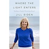 Where the Light Enters: Building a Family, Discovering Myself