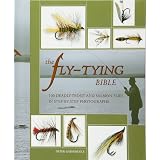 The Fly-Tying Bible: 100 Deadly Trout and Salmon Flies in Step-by-Step Photographs