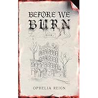 Before We Burn: Born from Ashes Trilogy