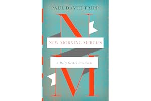 New Morning Mercies: A Daily Gospel Devotional