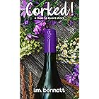Corked!: A Rivals to Lovers Short (Love Cynics Anonymous)