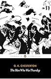 The Man Who Was Thursday: A Nightmare (Penguin Classics)