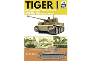 Tiger I: German Army Heavy Tank, Southern Front, North Africa, Sicily and Italy, 1942–1945 (TankCraft Book 16)