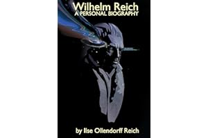 Wilhelm Reich: A Personal Biography