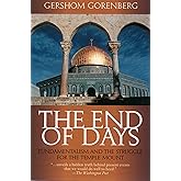 The End of Days: Fundamentalism and the Struggle for the Temple Mount