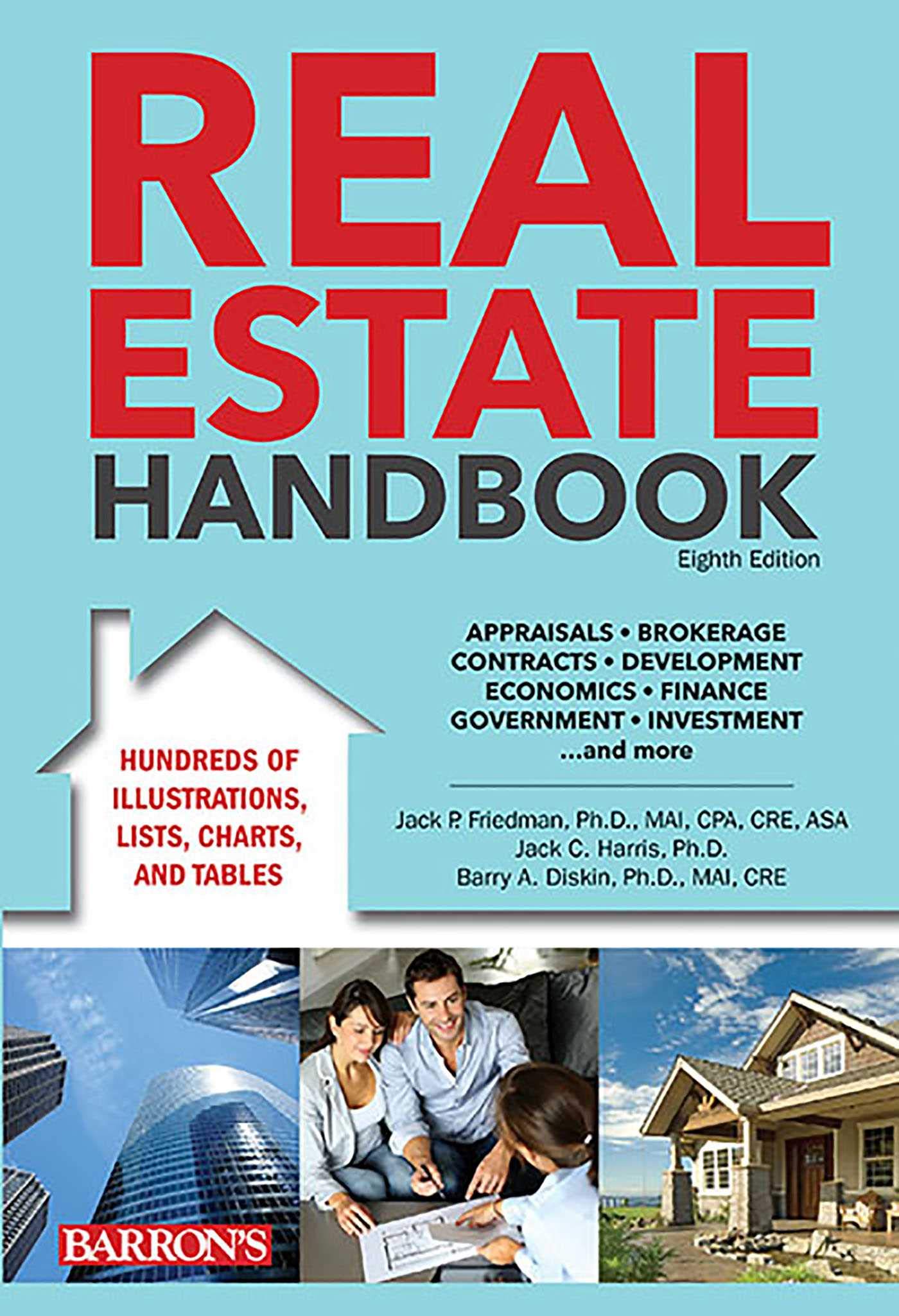 Real Estate Handbook Barron S Real Estate Handbook Friedman Ph D Jack P Harris Ph D Jack C Diskin Ph D Barry A 9780764165610 Amazon Com Books