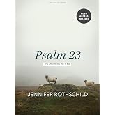 Psalm 23 - Bible Study for Women with Video Access: The Shepherd With Me