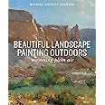 Beautiful Landscape Painting Outdoors: Mastering Plein Air