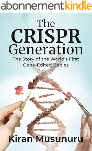 Download The CRISPR Generation: The Story of the World's First Gene-Edited Babies (English Edition) PDF