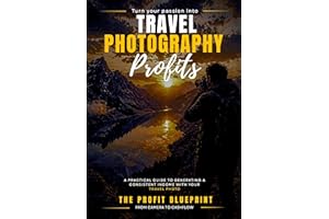 Travel Photography Profits: Beyond the Lens: Master the Viral Loop to Grow Your Audience and Profits.