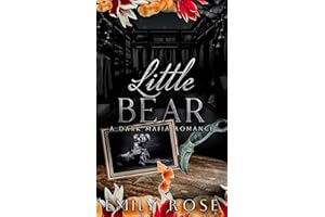 Little Bear: Dark Mafia Romance (The Lost DeLuca Sisters Series Book 5)