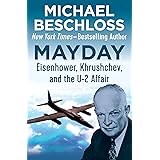 Mayday: Eisenhower, Khrushchev, and the U-2 Affair