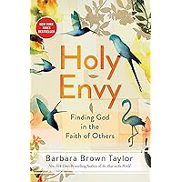 Holy Envy: Finding God in the Faith of Others