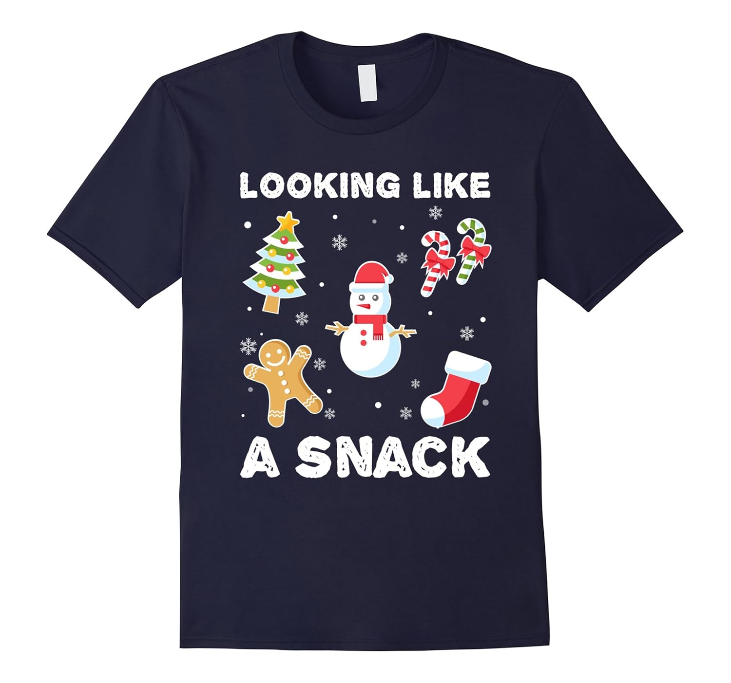 Looking like a Snack Funny Christmas Shirt-Rose