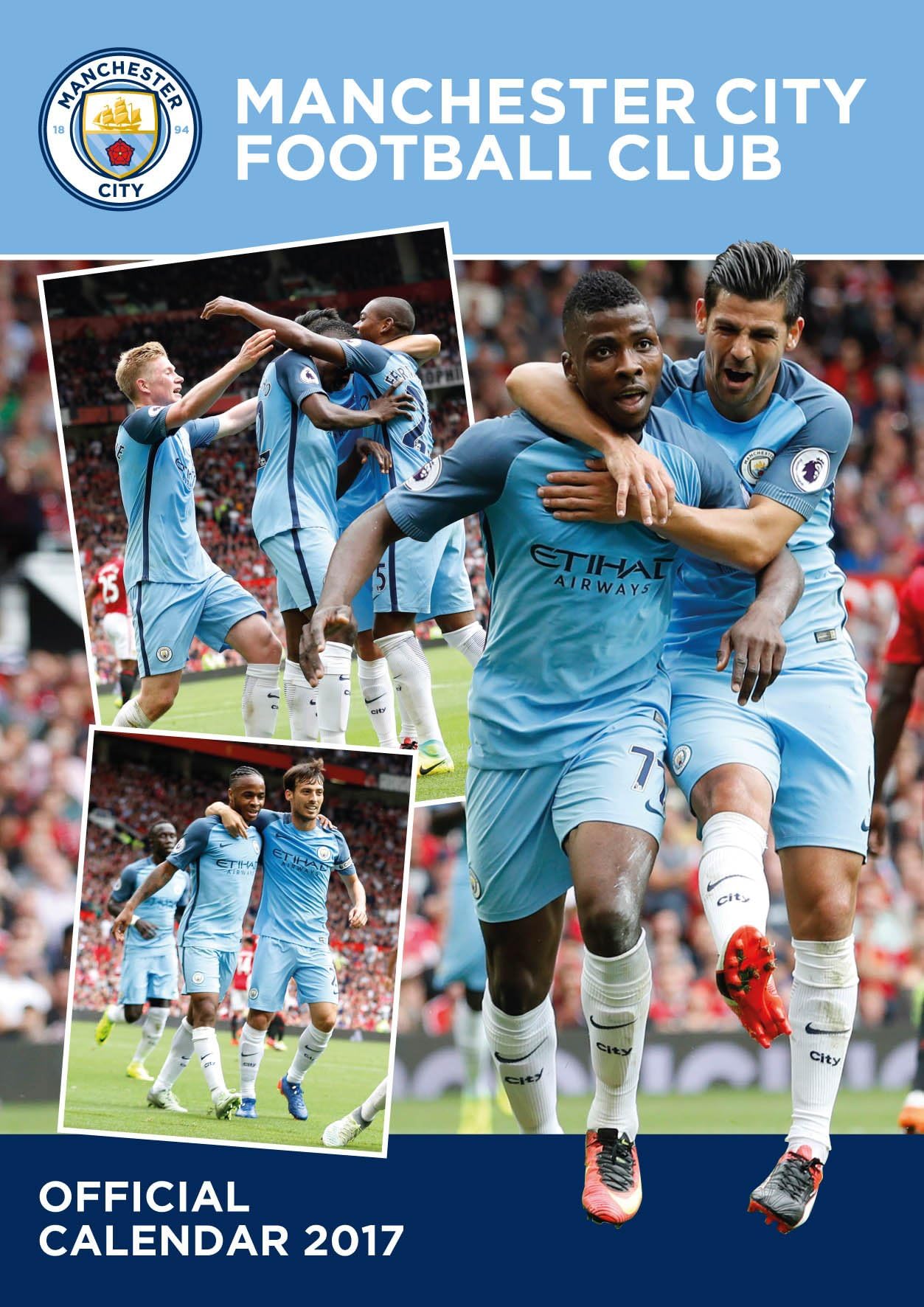 Manchester City Official 2017 Calendar - Football A3 Wall Calendar 2017