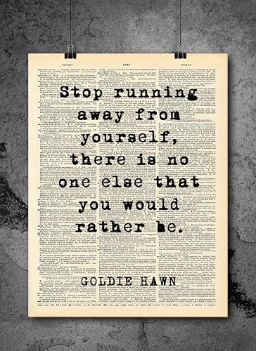 Amazon Com Goldie Hawn Stop Running Away From Yourself Vintage Quotes Authentic Upcycled Dictionary Art Print Home Or Office Decor Inspirational And Motivational Quote Art Handmade