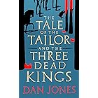The Tale of the Tailor and the Three Dead Kings: A medieval ghost story