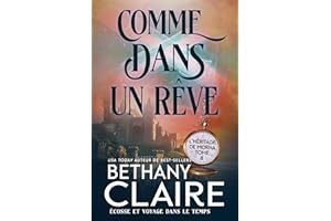 Comme dans un rêve - Écosse et voyage dans le temps (Série L'Héritage de Morna t. 8) (French Edition)