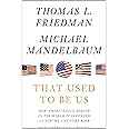 That Used To Be Us: How America Fell Behind in the World We Invented-- and How We Can Come Back (Thorndike Press Large Print