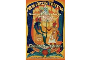 New Aeon Tantra: Secrets of Typhonian Magick & Western Tantra
