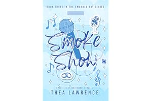 Smoke Show: A Marriage of Convenience Romance (Emerald Bay Book 3)