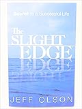The Slight Edge: Secret to a Successful Life