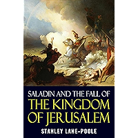 Saladin and the Fall of the Kingdom of Jerusalem book cover