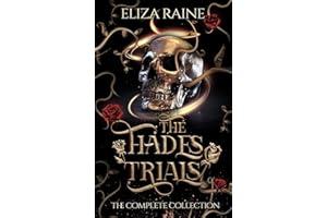 The Hades Trials: The Complete Collection (Dark Gods of Olympus Complete Trilogies Book 1)