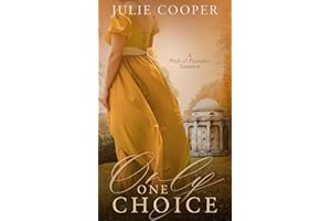 Only One Choice: A Pride and Prejudice Variation (The Gentleman Mr Darcy)