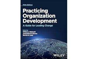 Practicing Organization Development: A Guide for Leading Change