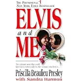 Elvis and Me: The True Story of the Love Between Priscilla Presley and the King of Rock N' Roll