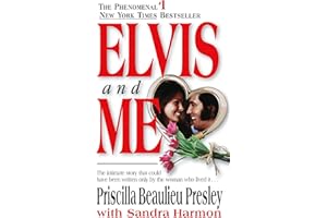 Elvis and Me: The True Story of the Love Between Priscilla Presley and the King of Rock N' Roll