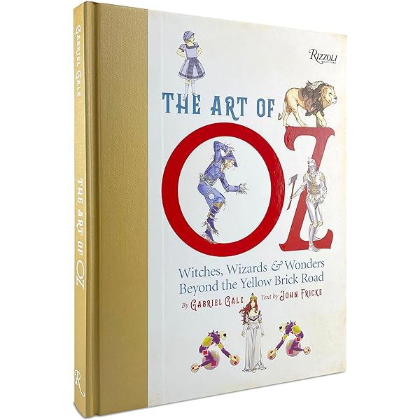 The Art of Oz: Witches, Wizards, and Wonders Beyond the Yellow