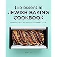 The Essential Jewish Baking Cookbook: 50 Traditional Recipes for Every Occasion