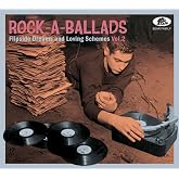 Rock-A-Ballads: Flipside Dreams And Loving Schemes Vol.2