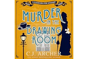 Murder in the Drawing Room: Cleopatra Fox Mysteries, Book 3