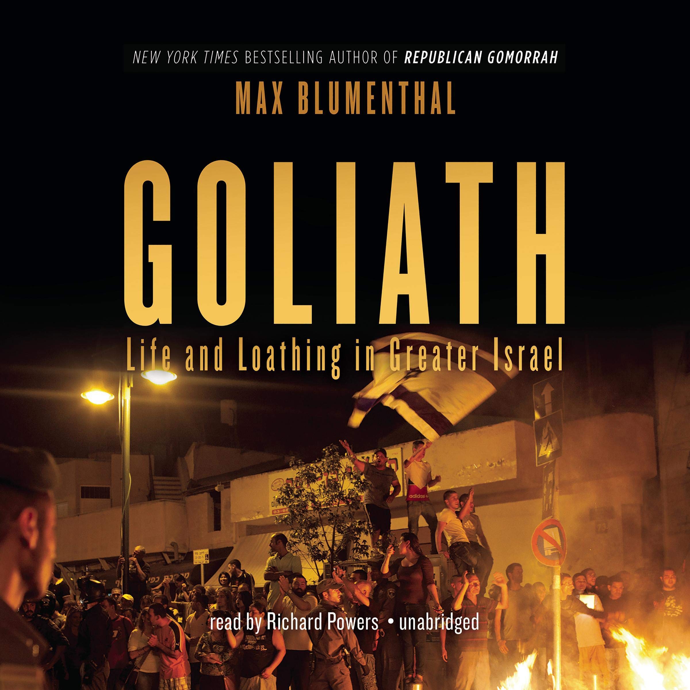 Goliath: Life and Loathing in Greater Israel Image