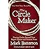 The Circle Maker: Praying Circles Around Your Biggest Dreams and Greatest Fears