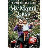 My Mama, Cass: A Memoir