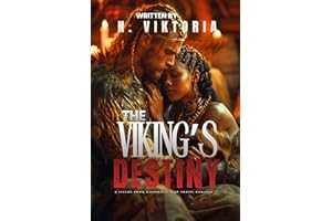 The Viking’s Destiny: A Steamy BWWM Interracial Multicultural Standalone Time Travel Norse Mythology Historical Romance (STOL