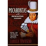 Pocahontas and the Powhatan Dilemma: The American Portraits Series