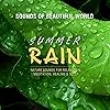 Summer Rain (Nature Sounds for Relaxation, Meditation, Healing & Sleep)