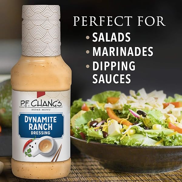 P.F. CHANG’S HOME MENU SALAD DRESSING, DYNAMITE RANCH 16 FL OZ.