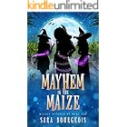 Mayhem in the Maize (Wicked Witches of Bone Gap Book 1)