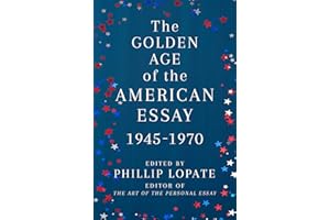 The Golden Age of the American Essay: 1945-1970