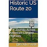 Historic US Route 20: A Journey Across America's Longest Highway