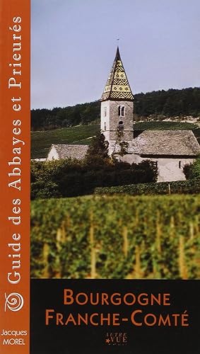 Download Guide des abbayes et prieurés en Bourgogne et Franche-Comté PDF