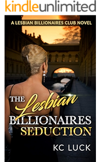 The Lesbian Billionaires Club Kindle Edition By Luck Kc
