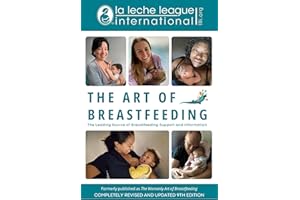 The Art of Breastfeeding: Completely Revised and Updated 9th Edition