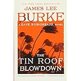 The Tin Roof Blowdown: A Dave Robicheaux Novel